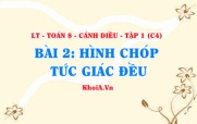 Công thức tính diện tích xung quanh và công thức tính thể tích hình chóp TỨ giác đều? Toán 8 bài 2 c4cd1